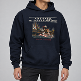 No Denial Without Examination Hoodie | Prior Authorize This.